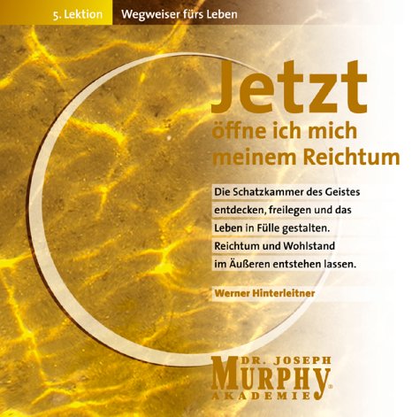 Wegweiser f�rs Leben 5. Jetzt �ffne ich mich meinem Reichtum. CD