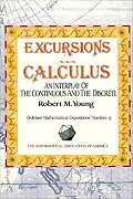 Excursions in Calculus: An Interplay of the Continuous and the Discrete (Dolciani Mathematical Expositions)
