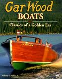  : Gar Wood Boats: Classics of a Golden Era
