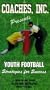 Coaches, Inc.: Youth Football Vol. 2 [VHS]