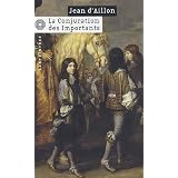 La conjuration des Importantspar Jean d' Aillon