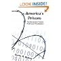 America's Prisons: The Movement Toward Profit and Privatization