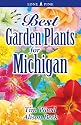 Best Garden Plants For Michigan