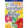 Best Garden Plants For Michigan