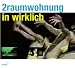 DVD - 2raumwohnung - In wirklich (DVDplus) von 2raumwohnung