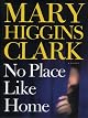 No Place Like Home: A Novel