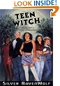 Teen Witch: Wicca for a New Generation