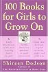 100 Books for Girls to Grow On