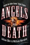 Angels of Death: Inside the Biker Gangs' Crime Empire