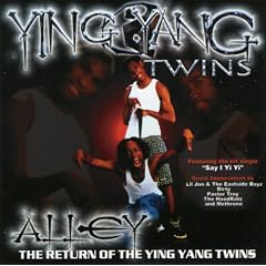Alley...Return of the Ying Yang Twins