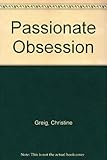 Passionate obsession