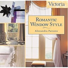 Victoria Romantic Window Style (Victoria Magazine)