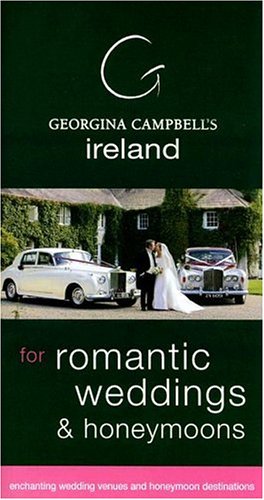 City Travel Guides Discounted  Books : Georgina Campbell's Ireland: For Romantic Weddings & Honeymoons (Georgina Campbell Guide)