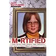 Mortified: Real Words. Real People. Real Pathetic. ~ David Nadelberg