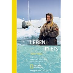 Leben im Eis: Tagebuch einer Forschungsreise in die Polarnacht
