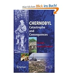 Chernobyl: Catastrophe and Consequences (Springer Praxis Books / Environmental Sciences)