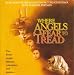 Music : Where Angels Fear to Tread
