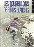 Revue Dargaud  / Le Moine fou, tome 7 : Les tourbillons de fleurs blanches