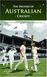 The History of Australian Cricket