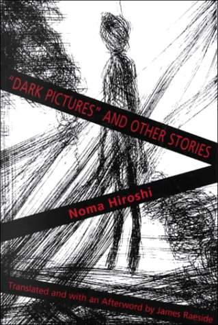 Dark Pictures and Other Stories (Michigan Monograph Series in Japanese Studies, 30)