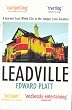 Leadville: A Biography of the A40