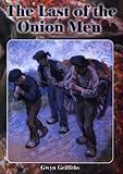 The last of the onion men