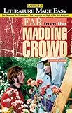 Thomas Hardy's Far from the Maddening Crowd (Literature Made Easy Series)
