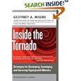 Inside the Tornado: Strategies for Developing, Leveraging, and... by Geoffrey A. Moore