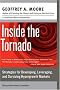 (Inside the Tornado: Strategies for Developing, Leveraging, and Surviving Hypergrowth Markets) By Moore, Geoffrey A. (Author) Paperback on (12 , 2004)