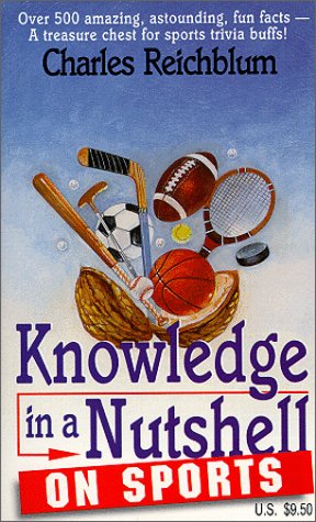 Knowledge in a Nutshell on Sports (Knowledge in a Nutshell)