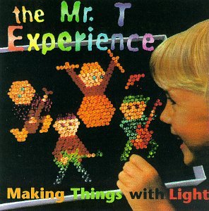 Mr. T Experience - I
