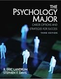 The Psychology Major: Career Options and Strategies for Success (3rd Edition)