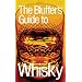The Bluffer's Guide to Whisky (Bluffer's Guides (Oval))