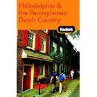 Fodor's Philadelphia and the Pennsylvania Dutch Country, 14th Edition (Fodor's Gold Guides) by Fodor's