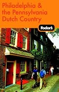 Fodor's Philadelphia and the Pennsylvania Dutch Country, 14th Edition (Fodor's Gold Guides)