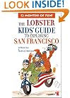 The Lobster Kids' Guide to Exploring San Francisco
