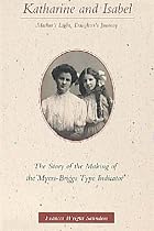 Katharine and Isabel: Mother's Light, Daughter's Journey