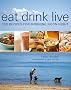 Eat, Drink, Live