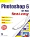 Books : Photoshop 6 for Mac Fast & Easy (Fast & Easy)