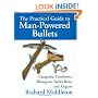 The Practical Guide to Man-Powered Bullets: Catapults, Crossbows, Blowguns, Bullet-Bows and Airguns