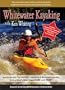 Whitewater Kayaking with Ken Whiting DVD