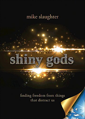 shiny gods: finding freedom from things that distract us (first)