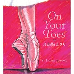 On Your Toes: A Ballet ABC