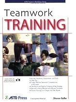 Teamwork Training (ASTD Trainer's Workshop)