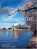 Washington, D.C.: A Pictorial Celebration