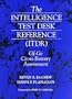 Intelligence Test Desk Reference (ITDR): The Gf-Gc Cross-Battery Assessment