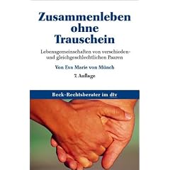 Zusammenleben ohne Trauschein. Lebenspartnerschaften von verschieden- und gleichgeschlechtlichen Paaren.