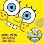 The SpongeBob SquarePants Movie: Music from the Movie and More...