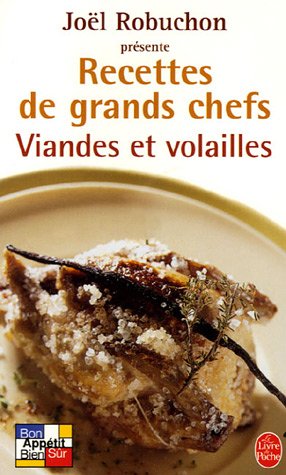 Viandes et volailles : Recettes de grands chefs