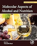 Molecular aspects of alcohol and nutrition